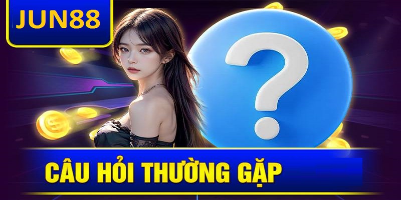 Câu Hỏi Thường Gặp