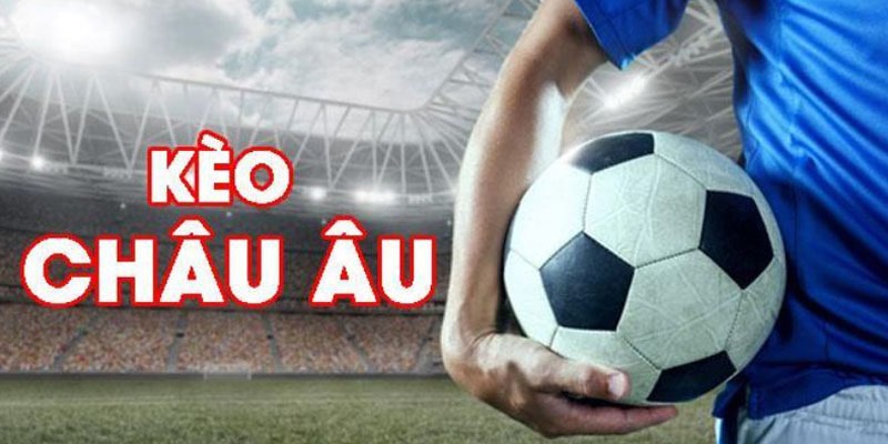 kèo châu âu jun88